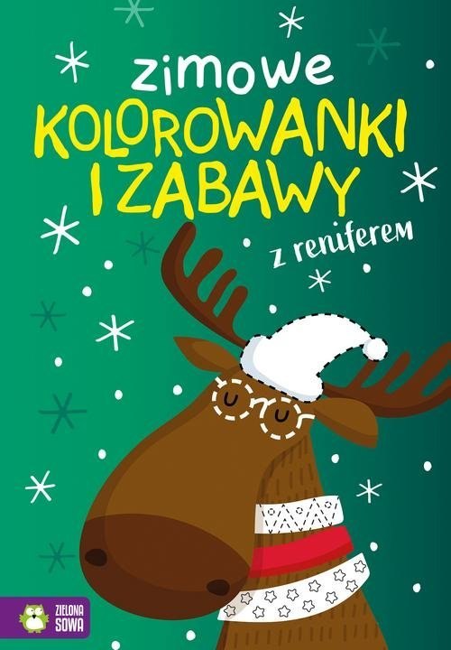 KSIĄŻECZKA EDUKACYJNA A4 ZIMOWE KOLOROWANKI Z RENIFEREM Z NAKLEJKAMI ZIELONA SOWA 402216 ZS WYDAWNICTWO ZIELONA SOWA